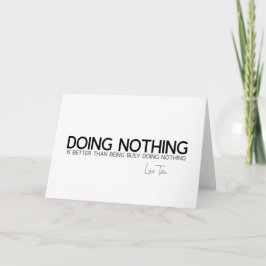 Cartão QUOTES: Lao Tzu: Doing nothing
