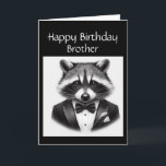 Cartão Raccoon Brother, um verdadeiro cavalheiro Raccoon<br><div class="desc">Bem vestido de guaxinim de forma cômica faz um cartão de aniversário divertido para o melhor cavalheiro que você conhece</div>