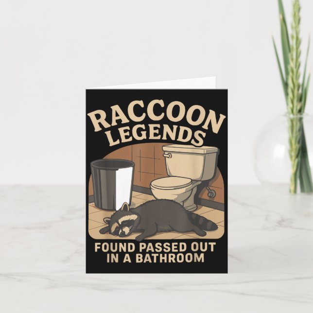 Cartão Raccoon Legends Found Ped Out In A Bathroom Trashe (Frente)