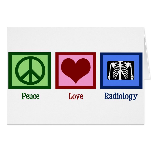 Cartão Radiologista Peace Love Radiology Chest X-Ray Card (Frente Horizontal)