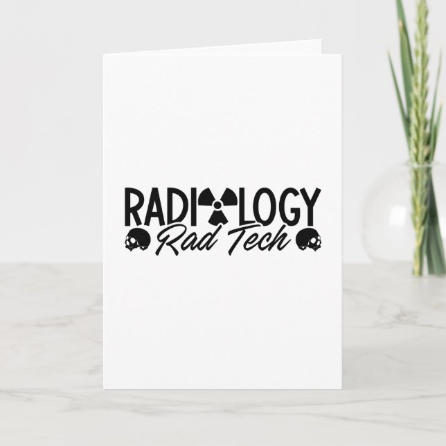 Cartão Radiology Tech Rad Medicine Xray Technologist (Frente)
