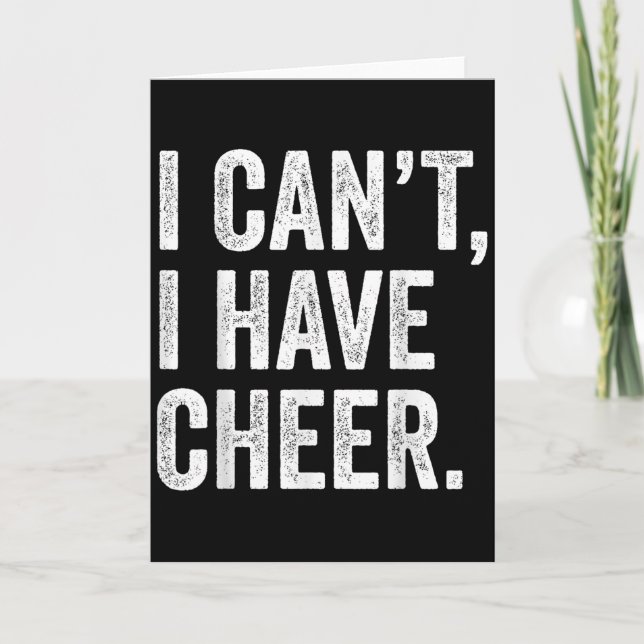 Cartão Rahiltees Co. I Can't I Have Cheer Cheerleader - B (Frente)