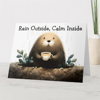 Cartão Rain outside, calm inside. Mole Drinking Coffee