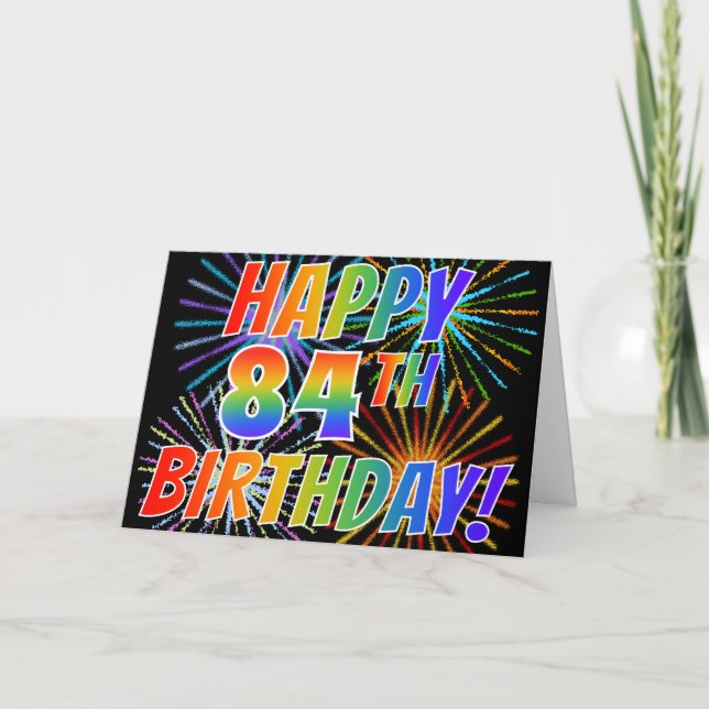 Cartão Rainbow Pattern "HAPPY 84TH BIRTHDAY!" + Fireworks (Frente)
