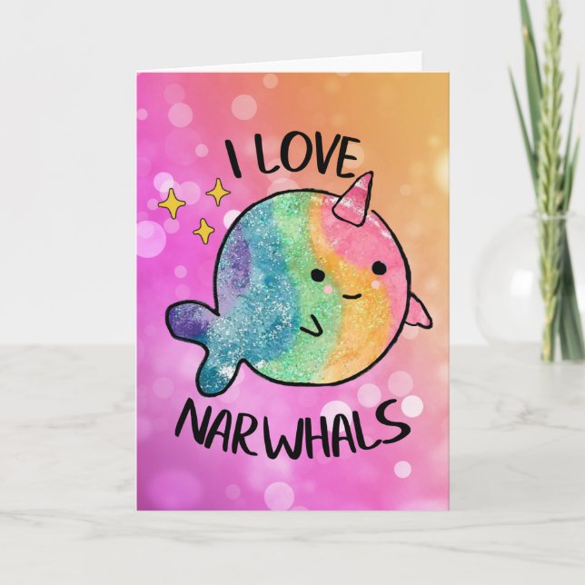Cartão Rainbow Sparkle I Love Narwhals (Frente)