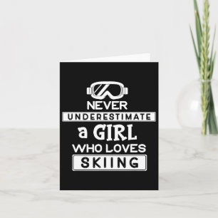 Cartão Rapariga De Esqui Nunca Subestima Uma Menina Que A