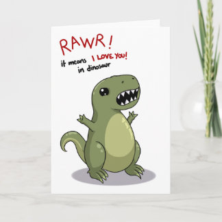 Cartão Rawr Means I love you in Dinosaur