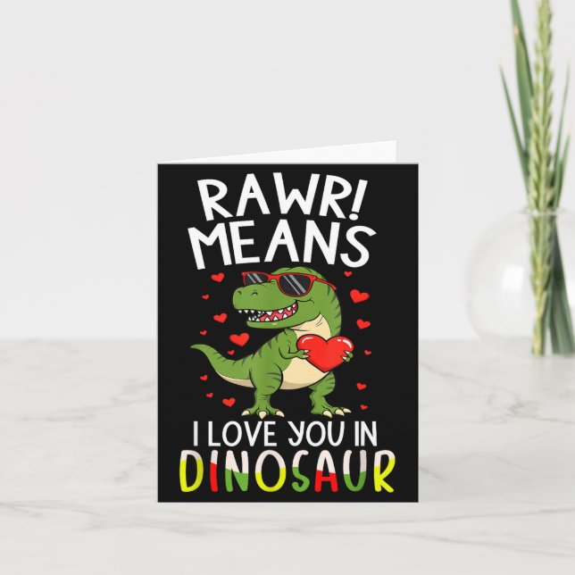 Cartão Rawr Means I Love You In Dinosaur Valentine’s Day  (Frente)
