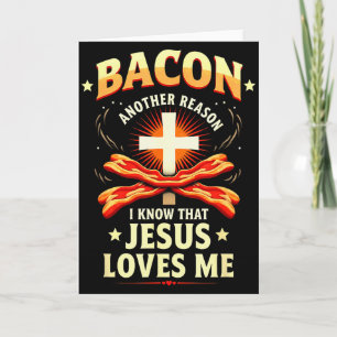 Cartão Razão do Bacon Cristão Eu Sei Que Jesus Me Ama 