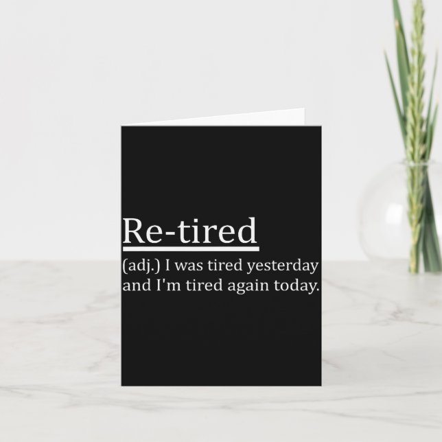 Cartão Re-tired Definition Funny Retirement Sleepy Men Wo (Frente)