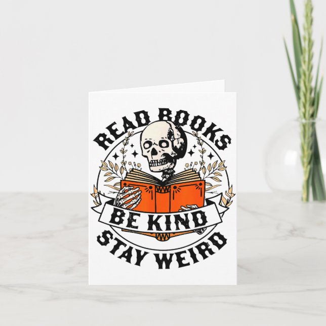 Cartão Read Books Be Kind Stay Weird Skeleton Reading Hal (Frente)