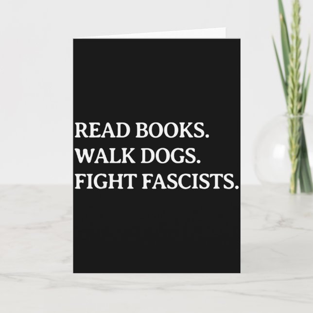 Cartão Read Books Walk Dogs Fight Fascists - Reading Book (Frente)