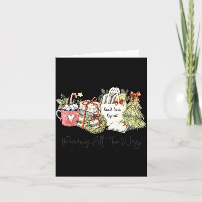 Cartão Reading All The Way Christmas Book Lover For Women (Frente)