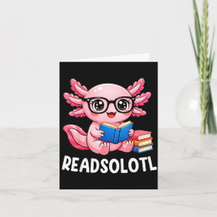 Cartão Readsolotl fofo kawaii axolotl engraçado lendo liv
