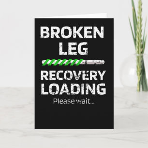 Cartão Recuperação de Cirurgia de Perna Quebrada   Sobrev