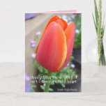 Cartão Red Tulip Flower Strength Quote Card<br><div class="desc">Red Tulip Flower "Strength isn't strength if it isn't listening to the heart" Quote Card. Designed from one of my original garden photographs & my original writing,  enjoy!</div>