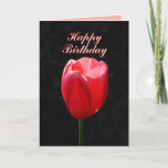 Cartão Red Tulip Happy Birthday<br><div class="desc">You can personalize,  change the text and upload your own photographs. "Dearest Friend,  Your beauty,  love and grace are joyful gifts for all to treasure. I'm so lucky you're my friend! Hope your birthday is as wonderful as you are! Much love!"</div>
