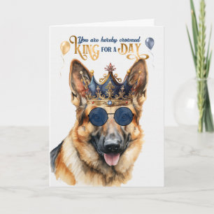 Cartão Rei german shepherd para um aniversário engraçado