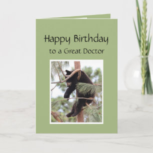 Cartão Relax it's Your Birthday Bear for Great Doctor