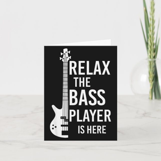 Cartão Relax The B Player Is Here B Guitar  (Frente)
