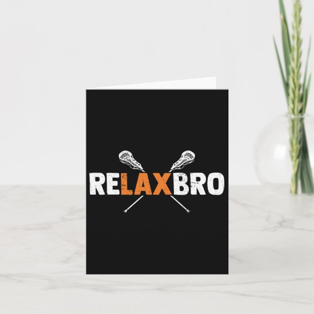 Cartão Relaxe Bro Funny Lacrosse Player Lax Lover Lacross (Frente)