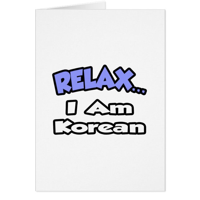 Cartão Relaxe... Eu sou coreano (Frente)