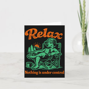 Cartão Relaxe, nada está sob controle, relaxe dourado