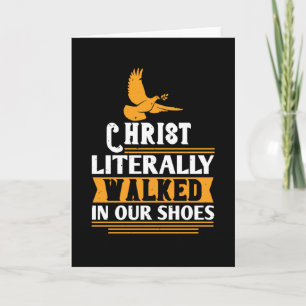 Cartão Religião - Cristo Literalmente Caminhou Nos Nossos