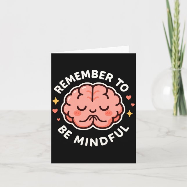 Cartão Remember To Be Mindful Cute Healthy Brain Theme Lo (Frente)