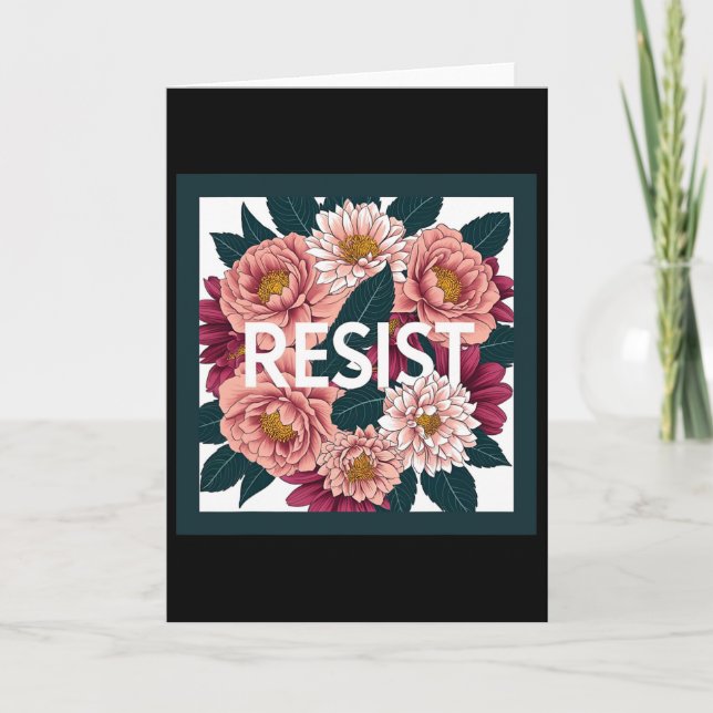Cartão Resist - Anti Trump Floral Political Protest  (Frente)