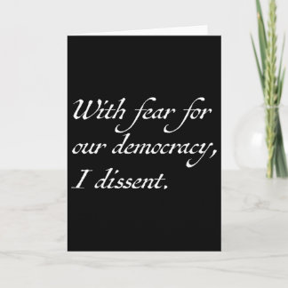 Cartão Resist With Fear For Our Democracy I Dissent 