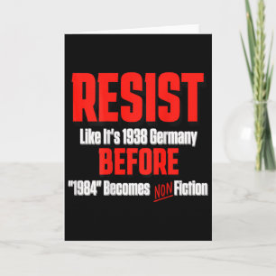 Cartão Resista Como Se Fosse 1938 Antes de Orwell 1984 Se