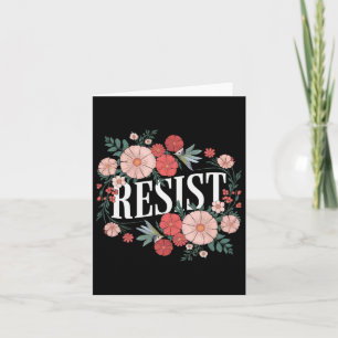 Cartão Resistência ao Protesto Floral Trump Anti Trump 1