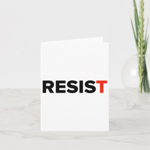 Cartão Resistir. Anti Trump #resist 1