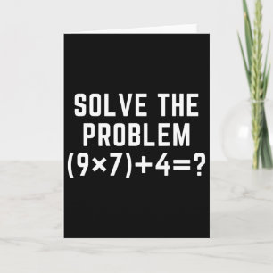 Cartão Resolva O Problema 67 Meme Seis Sete Professor De 