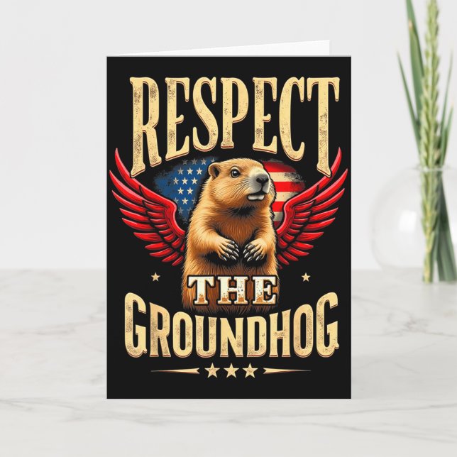 Cartão Respect The Groundhog Happy Groundhog Day 2025  (Frente)