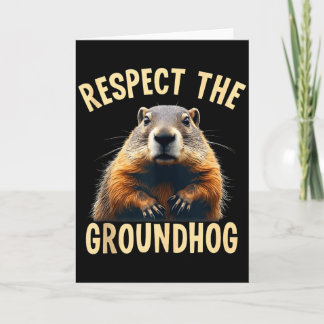 Cartão Respect The Groundhog Woodchuck Photo For Ground-h