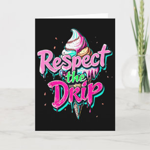 Cartão Respeite O Drip Bysebyll Cone De Sorvete Drip Home