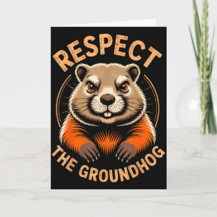 Cartão Respeite O Groundhog 