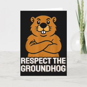 Cartão Respeite O Groundhog Engraçado Dia Do Groundhog 20