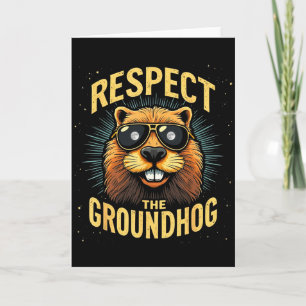 Cartão Respeite o Groundhog Feliz Dia do Groundhog