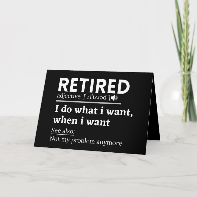 Cartão retired definition, funny retirement, retired (Frente)