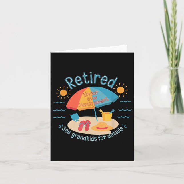 Cartão Retired New Management See Grandkids Funny Quote R (Frente)