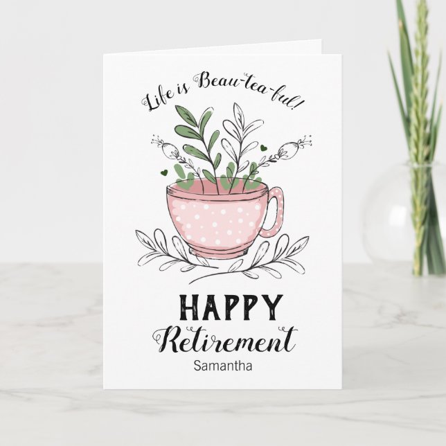 Cartão Retirement Life is Beau-tea-ful Floral Card (Frente)