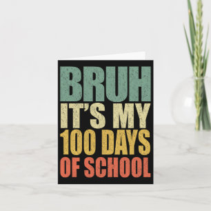 Cartão Retro Bruh São Os Meus 100 Dias De Escola 100º Dia
