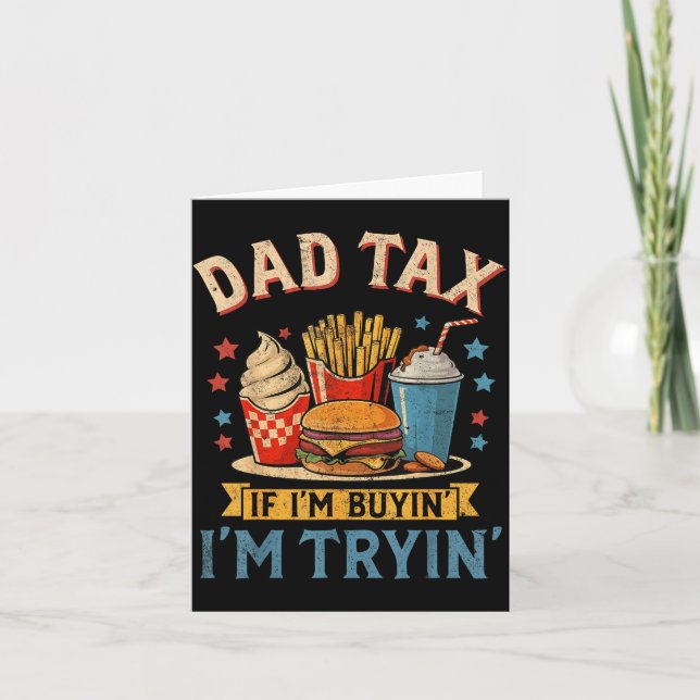 Cartão Retro Dad Tax If I'm Buyin' I'm Tryin' Funny Fathe (Frente)