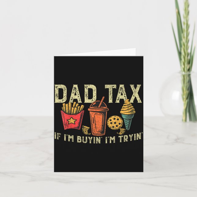 Cartão Retro Dad Tax If I'm Buyin' I'm Tryin' Funny Fathe (Frente)