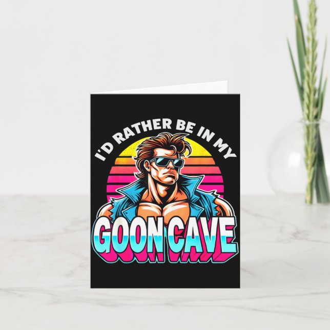 Cartão Retro Funny Id Rather Be In My Goon Cave Quote Man (Frente)