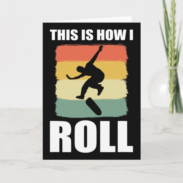 Cartão Retro Skate É Assim Que Eu Rolo Skateboard  (Frente)