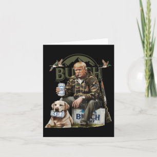Cartão Retro Trump Hunting Deer Funny Bebendo Beer Hunti
